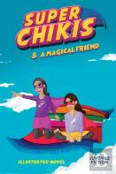 Super Chikis Adventures