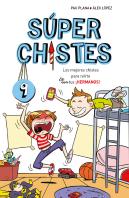 Súper Chistes De Hermanos (Súper Chistes 9)
