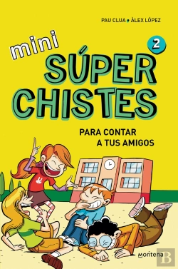 Bertrand.pt - Súper Chistes Para Contar A Tus Amigos (Mini Súperchistes 2)