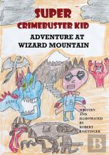 Super Chrimebuster Kid Adventure At Wizard Mountain