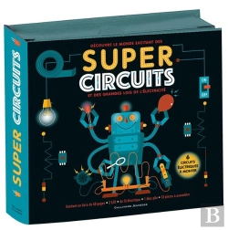 Bertrand.pt - Super Circuits : Découvre Le Monde Excitant Des Super Circuits Et Des Grandes Lois De L'Électricité