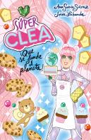 Super Clea 2 Que Se Funda El Planeta Seri