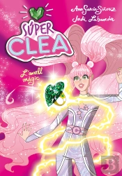 Súper Clea I L#Anell Màgic (Sèrie Wonder Clea 1)