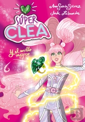 Súper Clea Y El Anillo Mágico (Serie Wonder Clea 1)