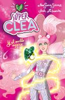Súper Clea Y El Anillo Mágico (Serie Wonder Clea 1)