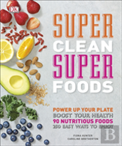 Super Clean Super Foods
