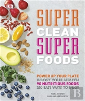 Super Clean Super Foods