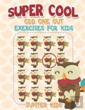 Super Cool Odd One Out Exercises For Kids