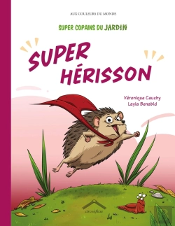 Bertrand.pt - Super Copains Du Jardin : Super Hérisson