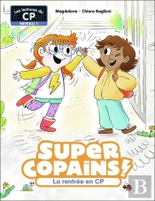 Super Copains ! - T01 - La Rentree En Cp