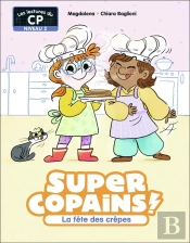 Super Copains ! Tome 5 : La Fête Des Crêpes