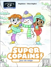 Super Copains ! Tome 6 : Jour De Neige