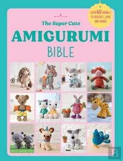 Bertrand.pt - Super Cute Amigurumi Bible