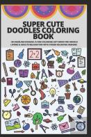 Super Cute Doodles Coloring Book