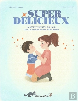 Bertrand.pt - Super Délicieux : La Recette Secrete Du Calin Que Le Monde Entier Nous Envie
