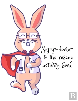 Bertrand.pt - Super-Doctor To The Rescue Activity Book