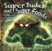 Super Dudes Eat Super Foods