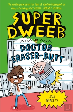 Bertrand.pt - Super Dweeb V Doctor Eraser-Butt