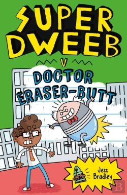 Bertrand.pt - Super Dweeb V. Doctor Eraser-Butt