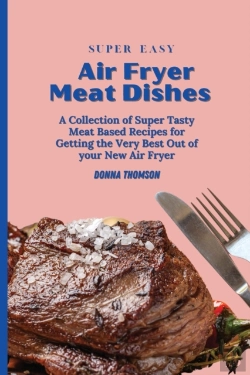 Bertrand.pt - Super Easy Air Fryer Meat Dishes: The Be