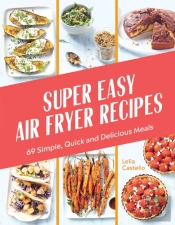 Super Easy Air Fryer Recipes