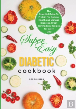 Bertrand.pt - Super Easy Diabetic Cookbook:  The Essen
