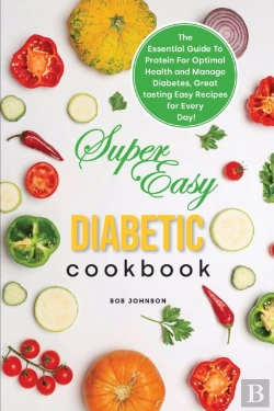 Bertrand.pt - Super Easy Diabetic Cookbook: The Essent