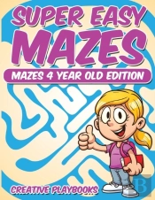 Super Easy Mazes Mazes 4 Year Old Edition