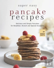 Super Easy Pancake Recipes