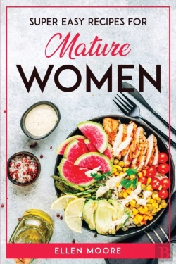 Bertrand.pt - Super Easy Recipes For Mature Women
