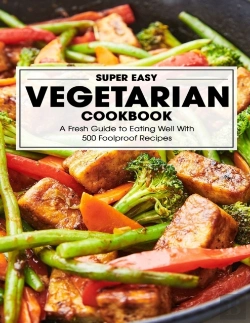 Bertrand.pt - Super Easy Vegetarian Cookbook