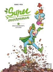 Super Environman Tome 1 : Sous Les Déchets, La Plage