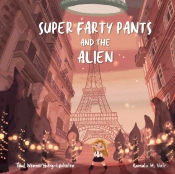 Super Farty Pants And The Alien