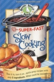 Super Fast Slow Cooking Cookbopb