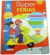 Super Férias - 5 Anos
