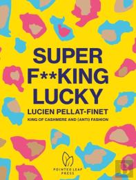 Super F**King Lucky