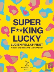 Super F**King Lucky