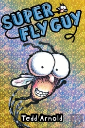 Super Fly Guy! (Fly Guy #2)