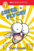 Super Fly Guy (Scholastic Reader, Level 1)