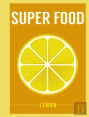Super Food: Lemon