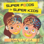 Super Foods For Super Kids