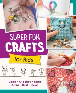 Bertrand.pt - Super Fun Crafts For Kids