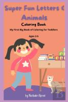 Super Fun Letters And Animals Coloring Book