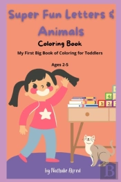 Super Fun Letters And Animals Coloring Book