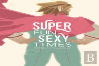 Super Fun Sexy Times Vol. 1