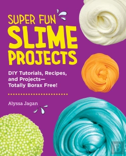 Bertrand.pt - Super Fun Slime Projects