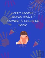 Super Girl'S Drawing And Coloring Book