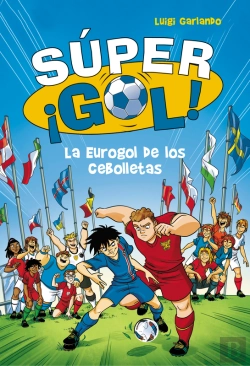 Bertrand.pt - Súper ¡Gol! 7 - La Eurogol De Los Cebolletas