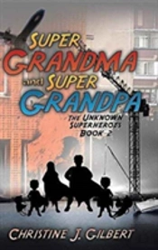 Super Grandma And Super Grandpa