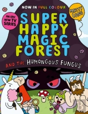 Super Happy Magic Forest And The Humongous Fungus